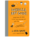 The Guerilla Art Guide